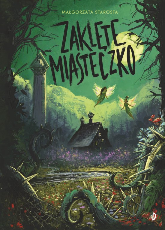 Zakl�te Miasteczko. Godzina czar�w, tom 2