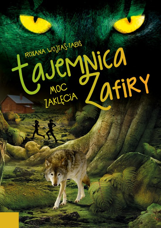 Tajemnica Zafiry. Moc zakl�cia