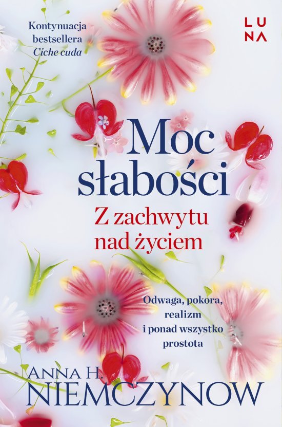 Moc s�abo�ci. Z zachwytu nad �yciem