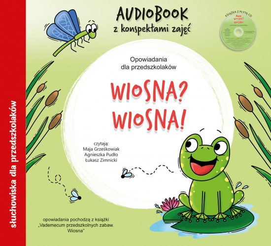 Wiosna? Wiosna! Audiobook CD + konspekty. Opowiadania dla przedszkolak�w