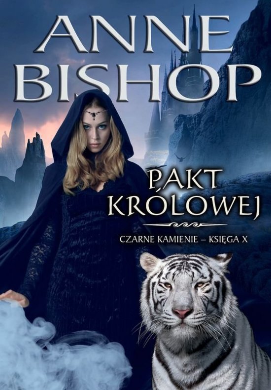 Pakt Kr�lowej. Czarne Kamienie. Ksi�ga 10