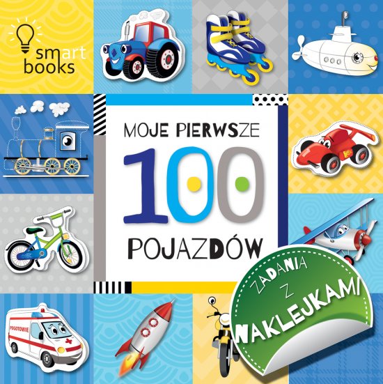 100 POJAZD�W - Moje pierwsze zadania z naklejkami