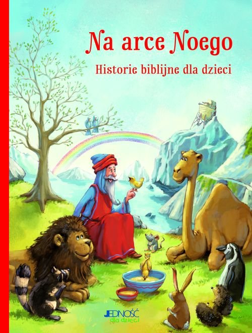Na arce Noego... Historie biblijne dla dzieci