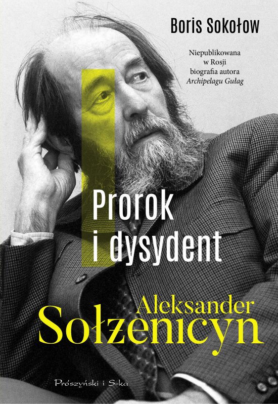 Prorok i dysydent. Aleksander So��enicyn