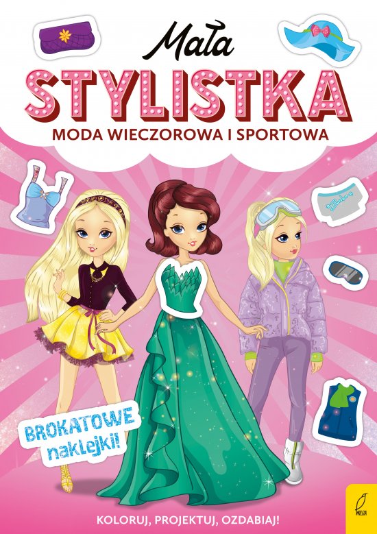 Ma�a stylistka. Moda wieczorowa i sportowa