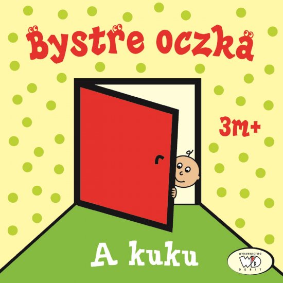 Bystre oczka. A kuku