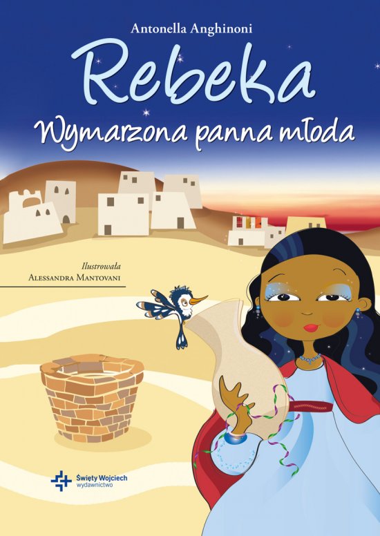 Rebeka. Wymarzona panna m�oda