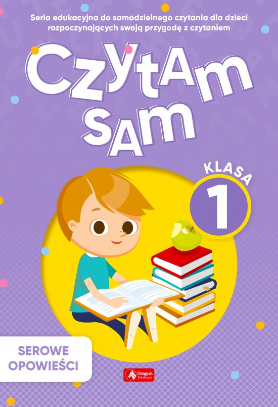 Czytam sam, klasa 1 Serowe Opowie�ci