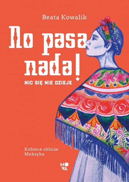 No pasa nada! Nic si� nie dzieje