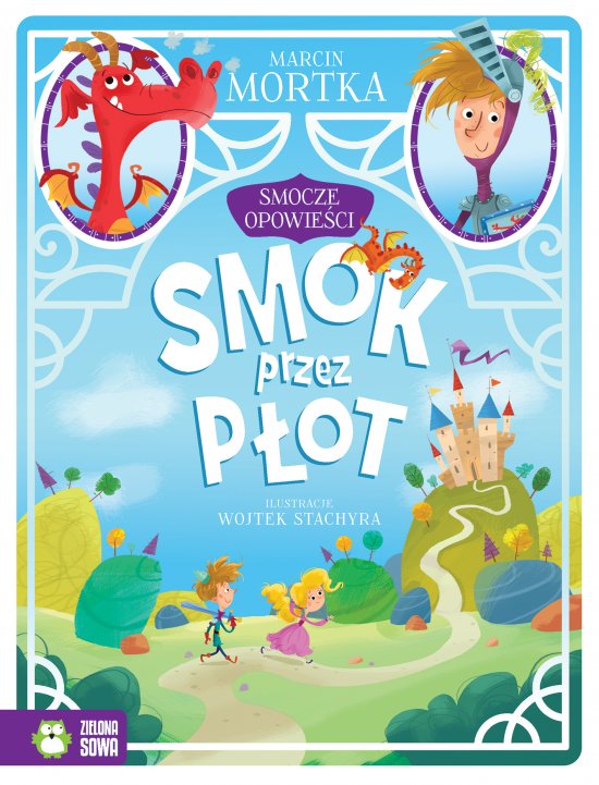 Smocze opowie�ci. Smok przez p�ot