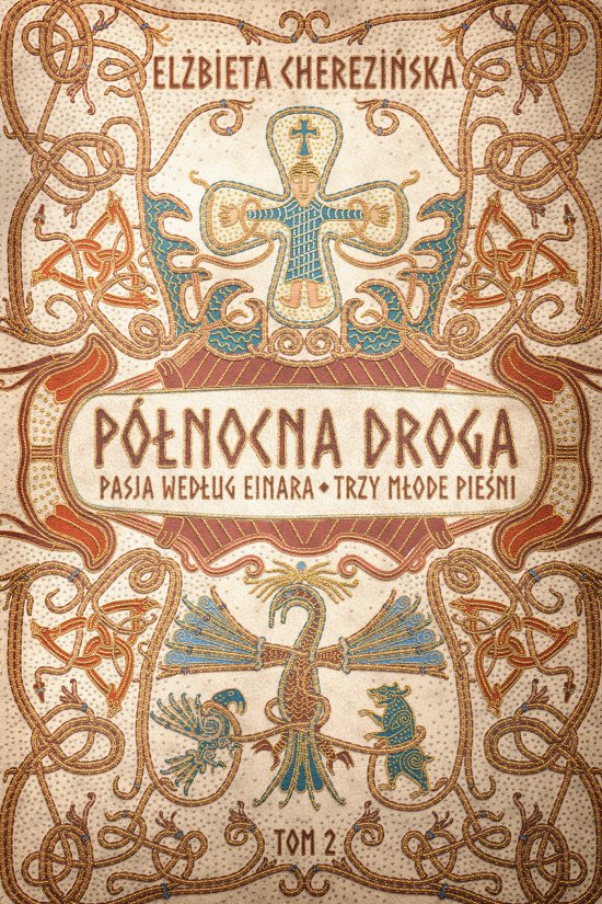 P�nocna droga. Pasja wed�ug Einara. Trzy m�ode pie�ni