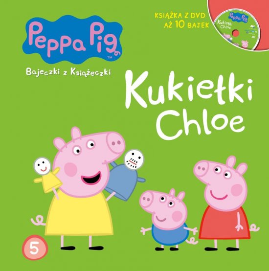 �winka Peppa. Bajeczki z ksi��eczki. Tom 5. Kukie�ki Chloe