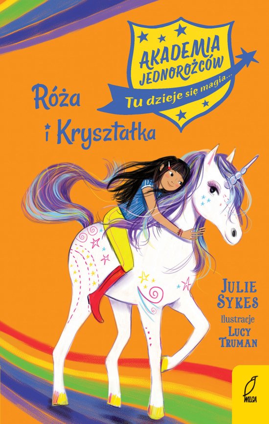 Akademia Jednoro�c�w. R�a i Kryszta�ka. Tom 7