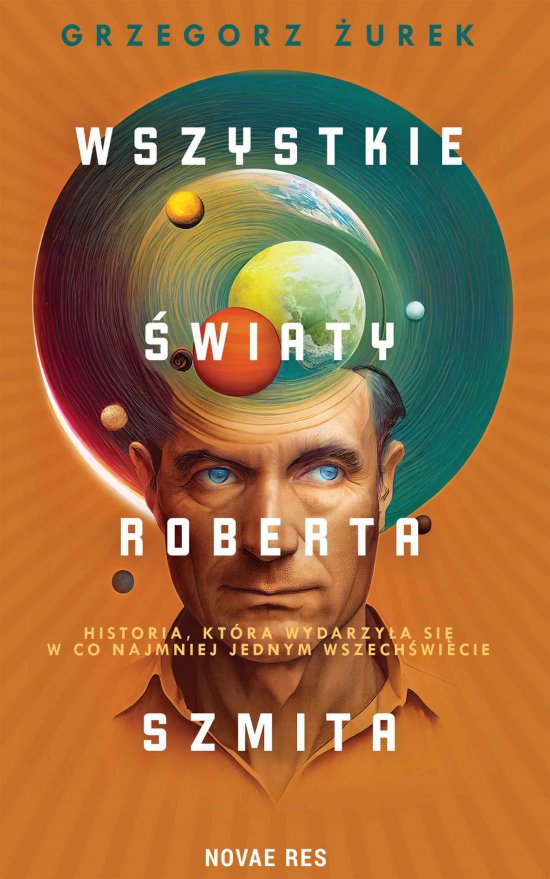 Wszystkie �wiaty Roberta Szmita