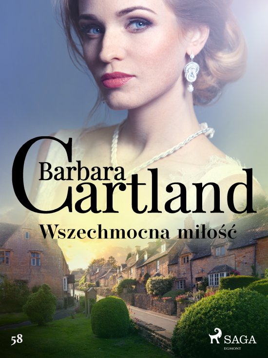Wszechmocna mi�o�� - Ponadczasowe historie mi�osne Barbary Cartland