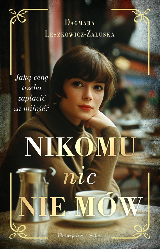 Nikomu nic nie m�w