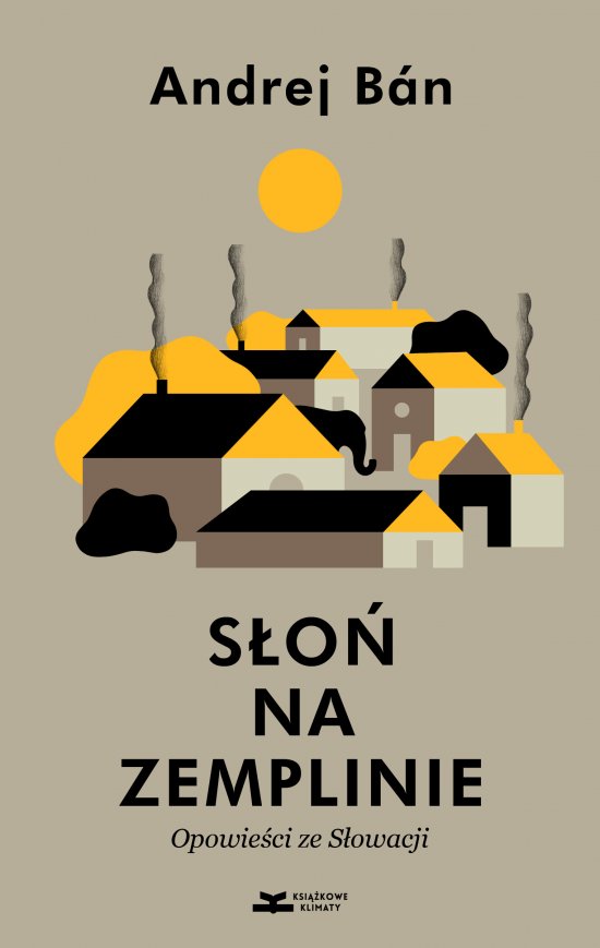 S�o� na Zemplinie. Opowie�ci ze S�owacji