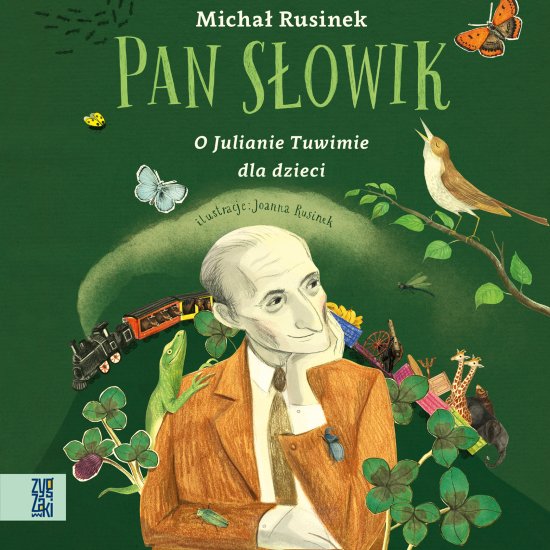 Pan S�owik. O Julianie Tuwimie dla dzieci