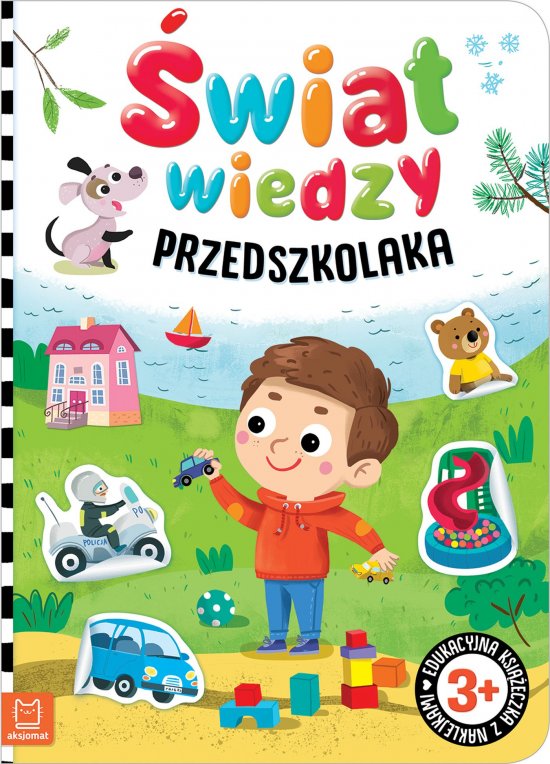 �wiat wiedzy przedszkolaka. Edukacyjna ksi��eczka z naklejkami 3+