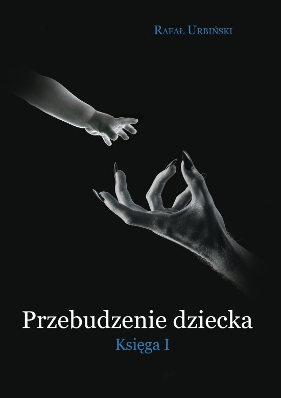 Przebudzenie dziecka. Ksi�ga I