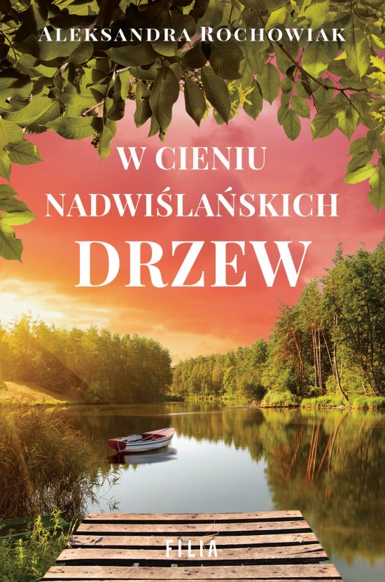 W cieniu nadwi�la�skich drzew
