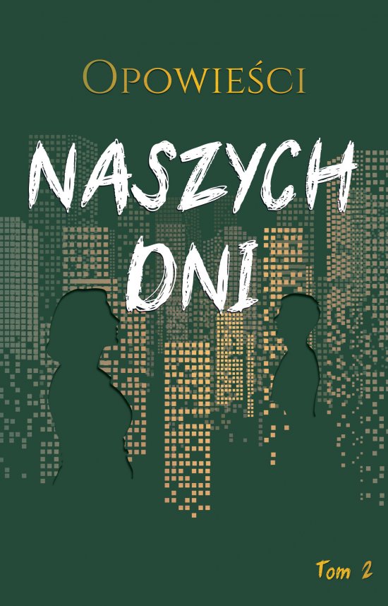 Opowie�ci naszych dni, tom 2