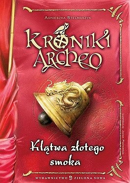 Kroniki Archeo. Kl�twa z�otego smoka