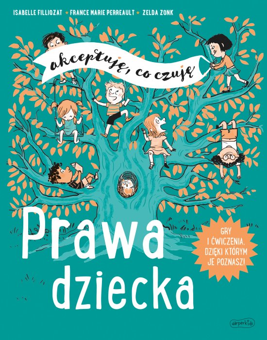 Prawa dziecka. Akceptuj�, co czuj�