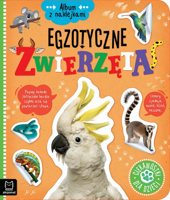 Album z naklejkami. Egzotyczne zwierz�ta. Ciekawostki dla dzieci