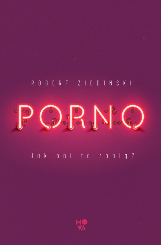 Porno. Jak oni to robi�?