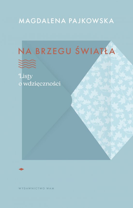 Na brzegu �wiat�a. Listy o wdzi�czno�ci