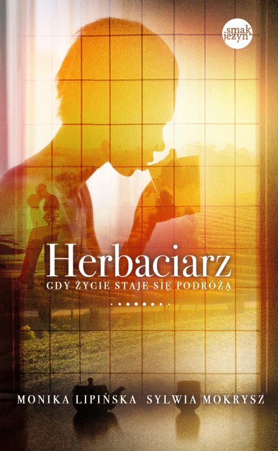 Herbaciarz. Gdy �ycie staje si� podr�
