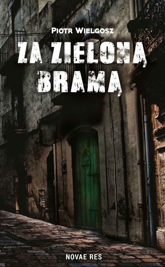 Za zielon� bram�