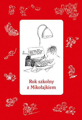 Rok szkolny z Miko�ajkiem