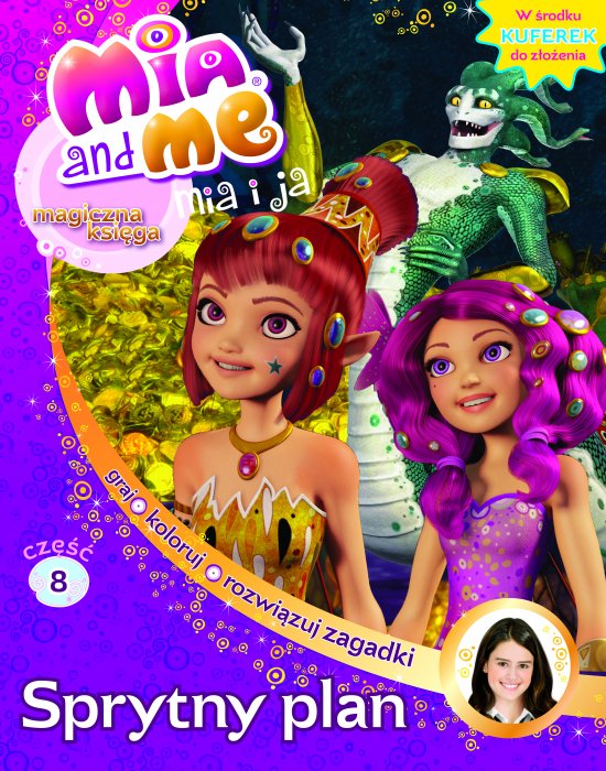 Mia i Ja. Magiczna Ksi�ga. Tom 8. Sprytny plan
