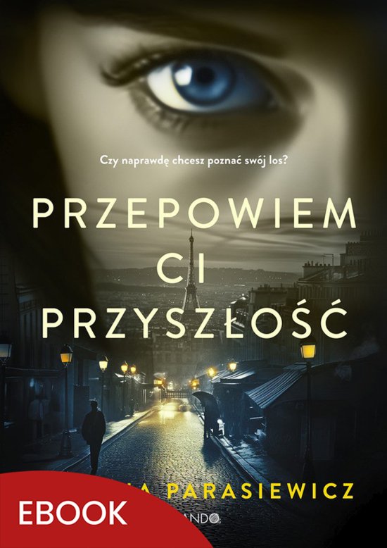 Przepowiem ci przysz�o��