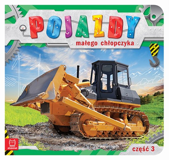 Pojazdy ma�ego ch�opczyka. Cz�� 3