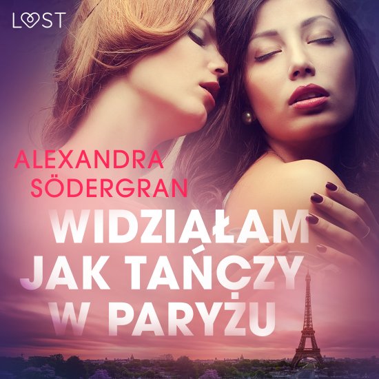 Widzia�am jak ta�czy w Pary�u - opowiadanie erotyczne