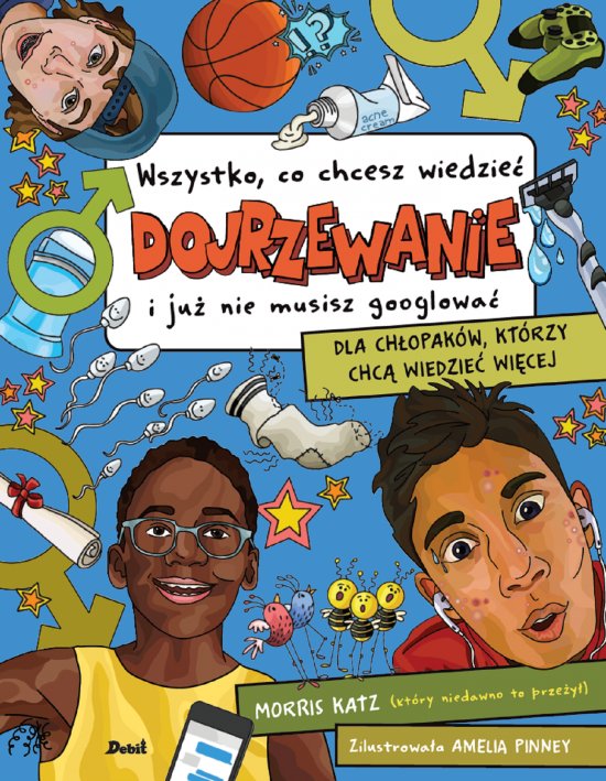Dojrzewanie. Wszystko, co chcesz wiedzie� i ju� nie musisz googlowa�