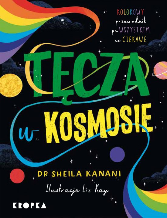 T�cza w kosmosie. Kolorowy przewodnik po tym, co ciekawe