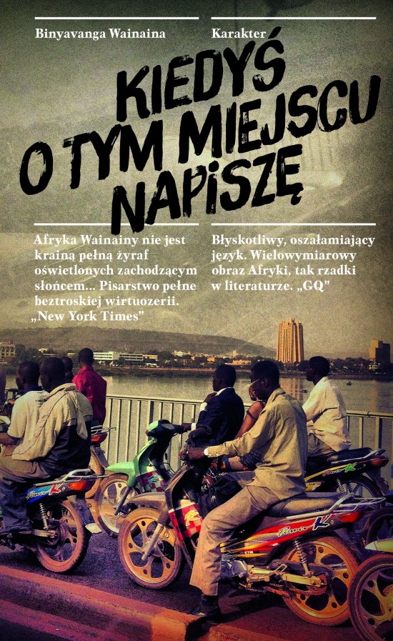 Kiedy� o tym miejscu napisz�. Wspomnienia