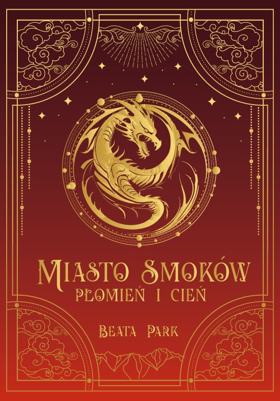 Miasto smok�w. P�omie� i cie�