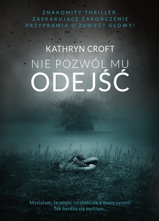 Nie pozw�l mu odej��