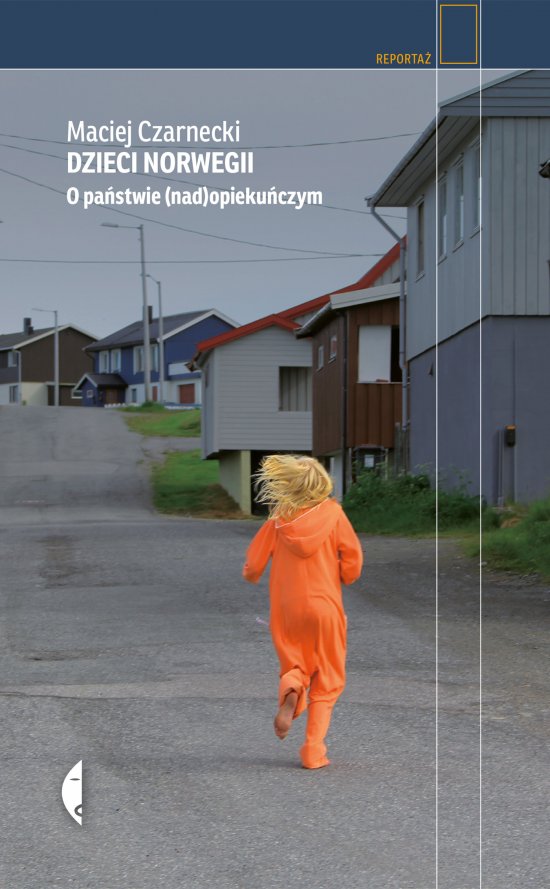 Dzieci Norwegii. O pa�stwie (nad)opieku�czym