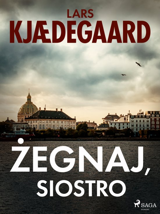 �egnaj, siostro