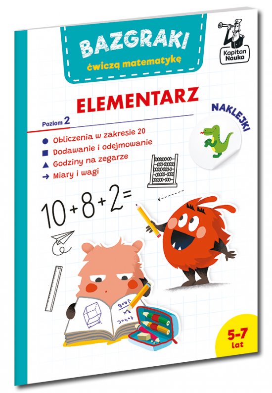 Bazgraki �wicz� matematyk�. Elementarz. Poziom 2. Kapitan Nauka