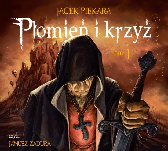 P�omie� i krzy�. Tom 1