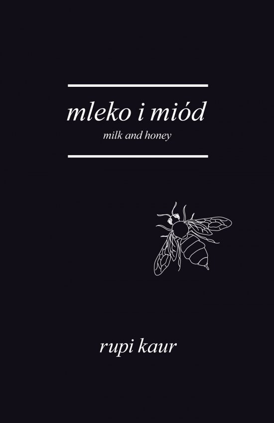 Mleko i mi�d. Milk and Honey