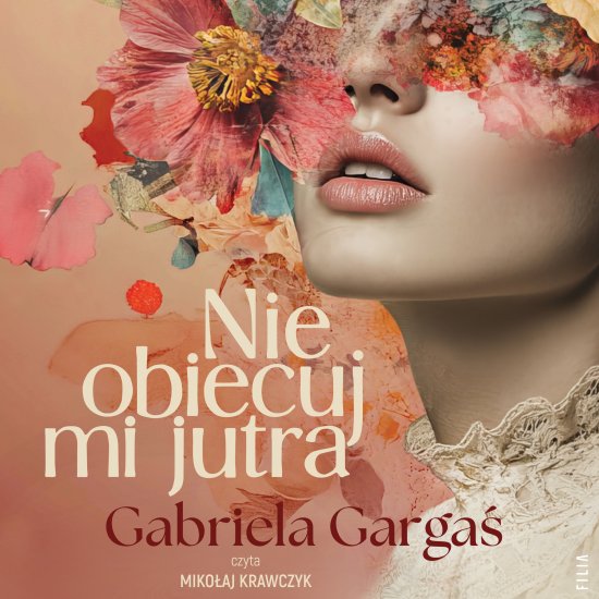 Nie obiecuj mi jutra