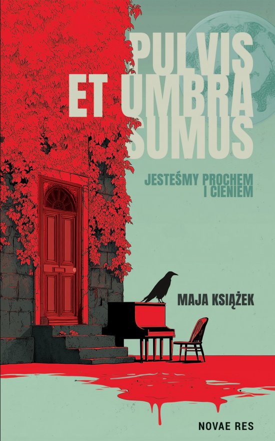 Pulvis et umbra sumus. Jeste�my prochem i cieniem
